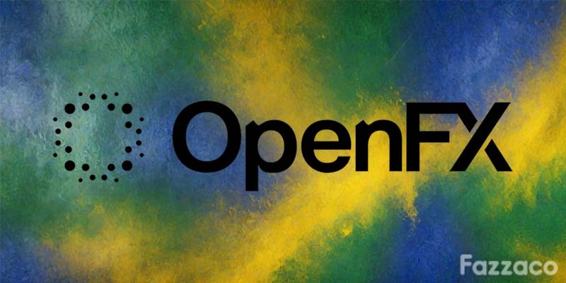 OpenFX進軍巴西，推動跨境支付提速 | Fazzaco