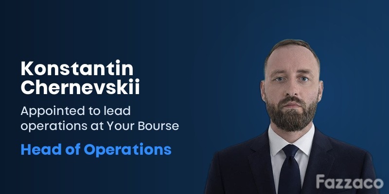 Your Bourse Head of Operations Konstantin Chernevskii appointment